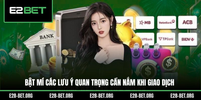 Bật mí các lưu ý quan trọng cần nắm khi giao dịch
