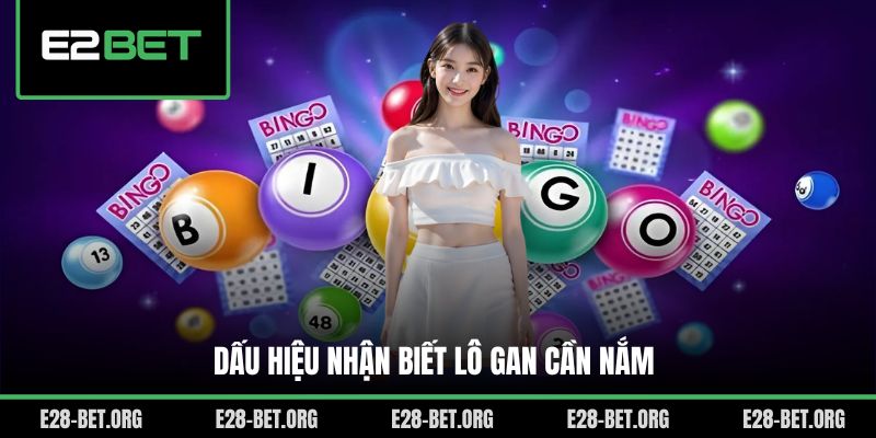 Dấu hiệu nhận biết lô gan cần nắm