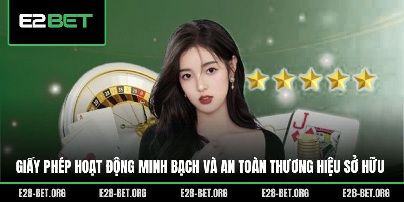 Giấy phép hoạt động minh bạch và an toàn thương hiệu sở hữu