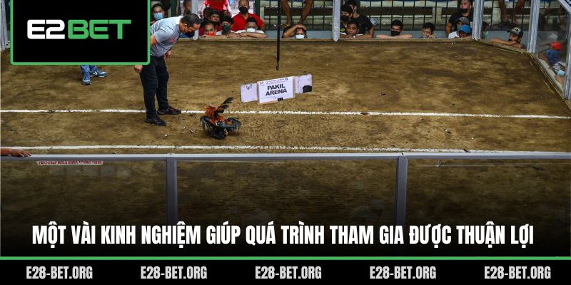 Một vài kinh nghiệm giúp quá trình tham gia được thuận lợi